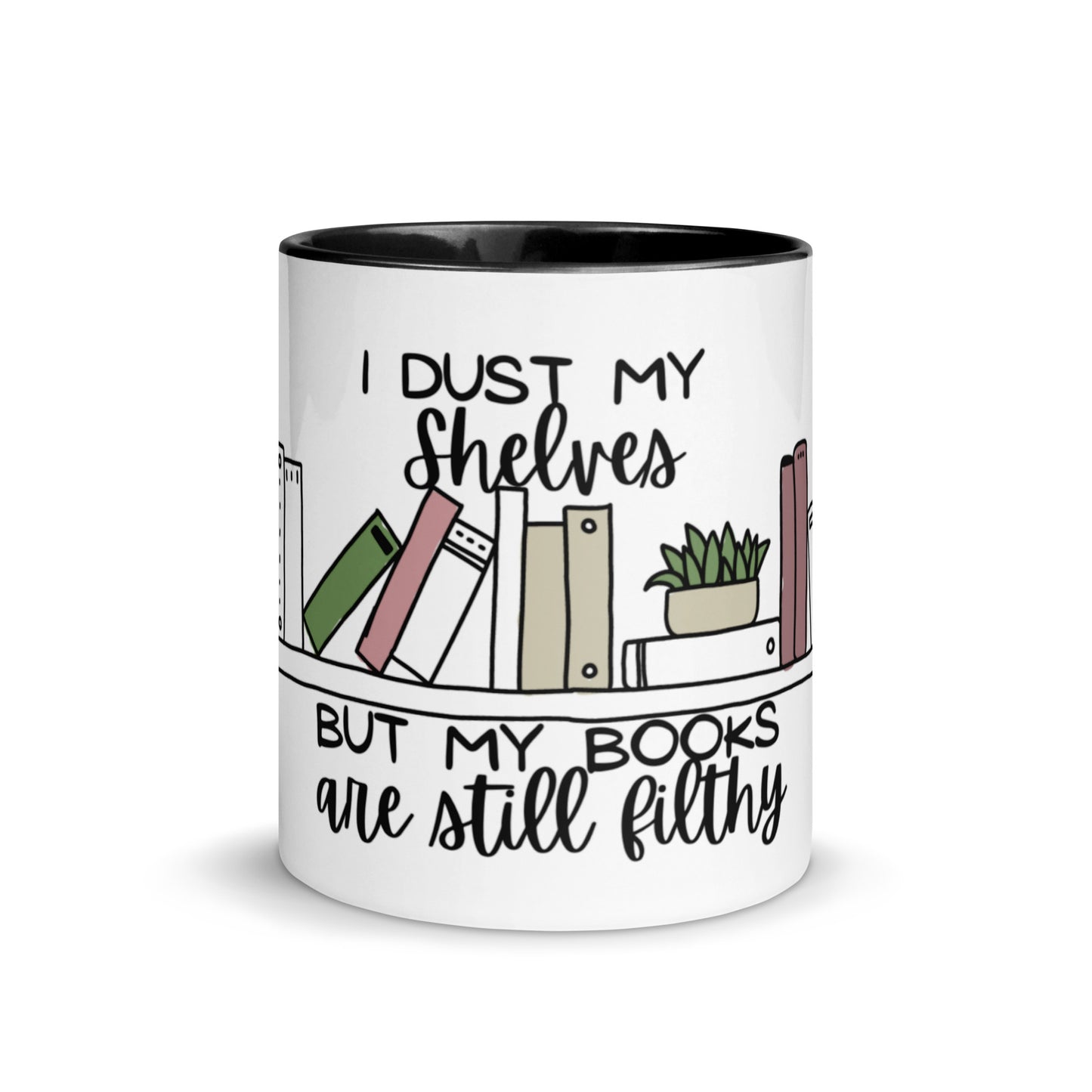 Dust Shelves Mug with Color Inside