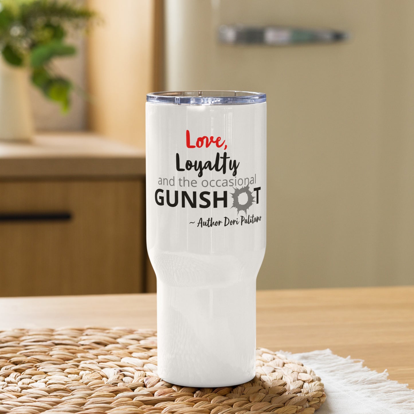 Love Loyalty Gunshots Travel mug with a handle