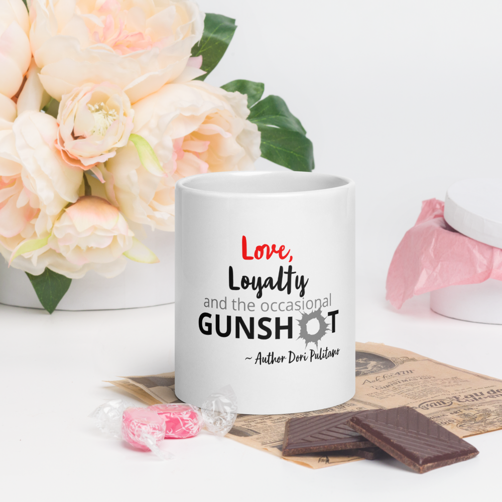 Love Loyalty Gunshots White glossy mug
